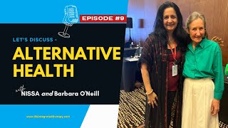 Healing Conversations | Nissa from Life Integrated Therapy interviews Barbara O'Neill #healingvibes