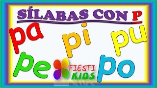 Sílabas con P para Niños pa pe pi po pu Ejemplos y Música, Syllables in Spanish for Children