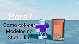 Como Colocar modelos no Studio lite[How to Place Models in Studio Lite]