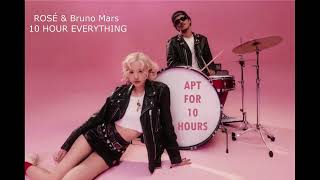 ROSÉ \u0026 Bruno Mars - APT.  For 10 Hours