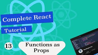 Complete React Tutorial #13 Function as Props