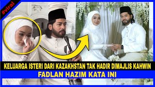 SEDIH,Keluarga Isteri TAK HADIR MAJLIS KAHWIN, Pelakon FADLAN HAZIM Jelaskan Ini..