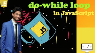 Do While Loop tutorial in JavaScript for beginners in Hindi/Urdu by TechWithYasir|Do While Loop