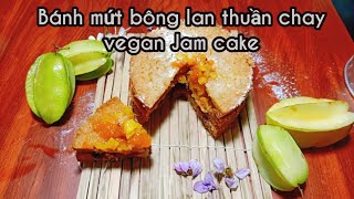 Món chay | bánh mứt  bông lan thuần chay | How to make vegan jam sponge cake.