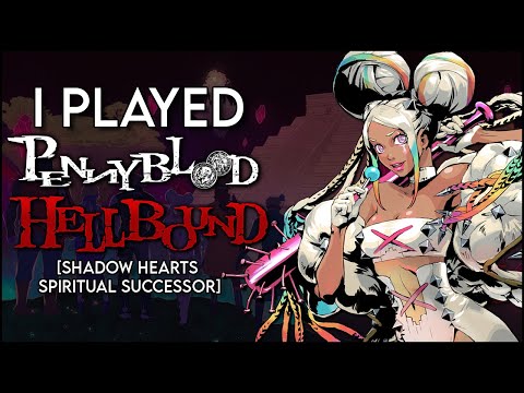 I played Pennyblood: Hellbound [SHADOW HEARTS spiritual successor] Game GIVEAWAY!