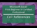 Cell References  (04.03) - Microsoft Excel: From Beginner to Certified Professional
