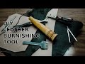 Quick Tool Making: Leather Hand Burnisher