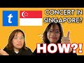 How to watch a concert in Singapore? 🇸🇬| Your Guide to Ticketmaster SG!