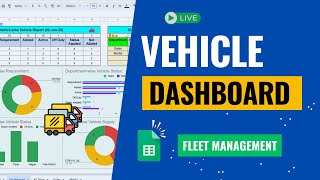 Vehicle Fleet Management in Google Sheets with Interactive Dashboard!🚗