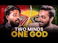 TWO MINDS FROM ONE GOD: Debate on India's Major Beliefs, Atheism & Orthodox Minds ft. Adarsh Anand