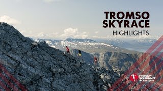 TROMSO SKYRACE 2019 - HIGHLIGHTS / SWS19 - Skyrunning