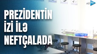 İnkişaf edən Neftçala - Prezidentin izi ilə