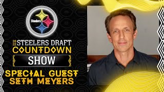 2022 Steelers Draft Countdown Show: Seth Meyers I Pittsburgh Steelers
