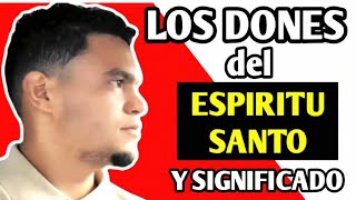 ¿CUALES SON LOS 9 DONES del ESPIRITU SANTO Y SU SIGNIFICADO?