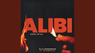 Alibi (feat. Rudimental) (Shapes VIP Mix)