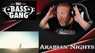 Arabian Nights - The Bass Gang | REACTION