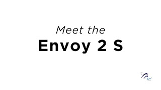Envoy 2 S: Official Unboxing
