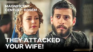 Humasah Tells Ahmed That Handan Attacked Kosem - Women of the Harem #49 | Magnificent Century Kosem