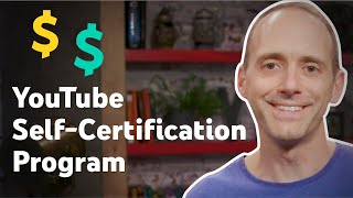 YouTube Self-Certification Program for Monetizing Creators
