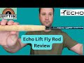 Echo Lift Fly Rod Review