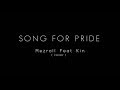 song for pride ( cover ) rezroll feat. kin