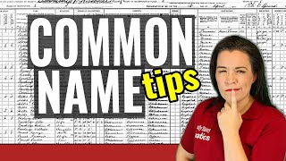 Easily Research Common Name Ancestors | Genealogy Research Explained