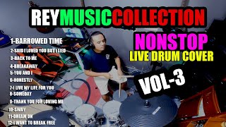 NONSTOP LIVE DRUM COVER REY MUSIC COLLECTION