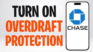 How to Turn on Overdraft Protection Using Chase App (2026) ✅