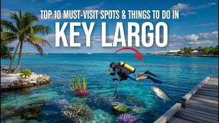 Key Largo Tourist Attractions - 10 Must-Visit Spots & Things to Do in Key Largo