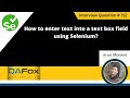 How to enter text into the text box field using Selenium (Selenium Interview Question #712)