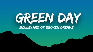 Green Day - Boulevard of Broken Dreams (Lyrics)