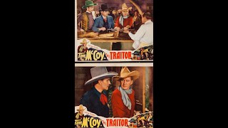 TIM MCCOY STARRING IN, ANOTHER GREAT MOVIE; "THE TRAITOR".