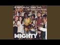 MIGHTY (feat. Earl CHINNA Smith, KARAMUSHI, KEYCO & MOTOHARU)