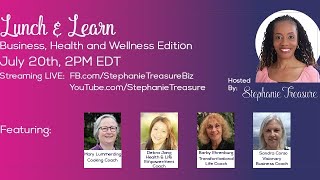 Lunch and Learn: Business, Health and Wellness Edition
