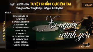 [CD892] Mở Nhẹ Nhàng Lk Nhạc Vàng Hải Ngoại Xưa Bất Hủ Còn Mãi Theo Thời Gian| Hữu Thái Lossless