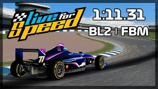 LFS Hotlap | FBM @ BL2 (1:11.31)