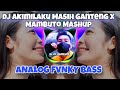 DJ Akimilaku Masih Ganteng X Mambuto Mashup Analog Bass  ( DJ Jr Laurente )