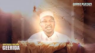 sheikh mustafa GEERIDA DAAWO WAAD WAANO QAADANE