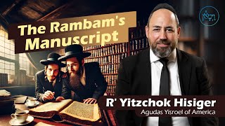 The Rambam's Manuscript | Rabbi Yitzchok Hisiger