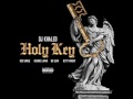 DJ Khaled - Holy Key (Remix) Ft. Prince K. , Kendrick Lamar, Big Sean & Betty Wright