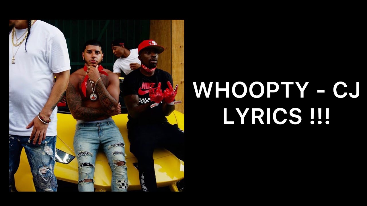 Cj Whoopty Official Lyrics Youtube