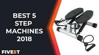 Best 5 Step Machines 2018