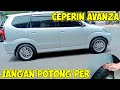 cara ceperin mobil avanza lama, bisa untuk harian tanpa potong per