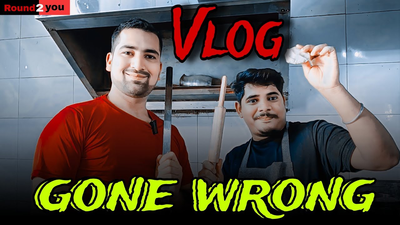 Vlog Gone Wrong Round2you New Comedy Videos In Vlog