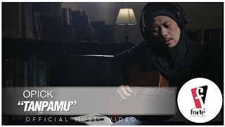 Opick - TanpaMu | Official Music Video