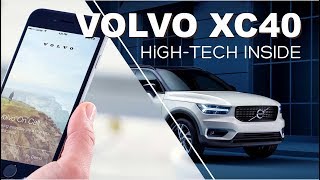 HIGH TECH | Volvo XC40 2018 Futuristic Features Inside