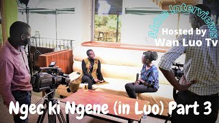 Akite Interviews (2021) | Ngec Ki Ngene Part 3 (in Luo) | Akite Agnes. Wan Luo Tv