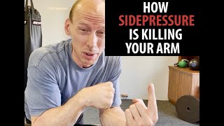 Side Pressure | Why Side Pressure is Killing Your Arm