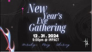 Impact Harvest Church | Dec 31st | New Year Eve Gathering