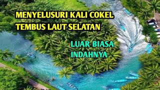 BERPERAHU MENYELUSURI KALI COKEL TEMBUS LAUT SELATAN Luar biasa Indah